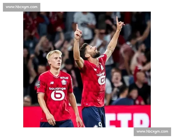 吉鲁重返法甲:家庭与欧联梦想的完美契合 吉鲁重返法甲:家庭与欧联梦想的完美契合